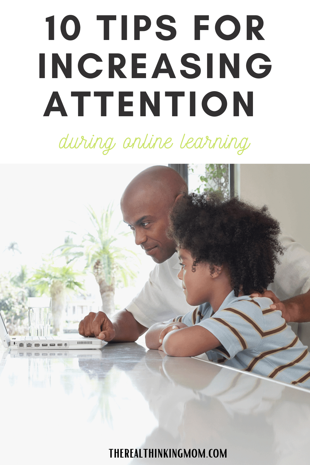 10 tips for increasing attention during online learning - The Real ...